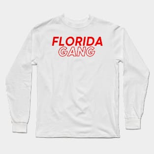 Florida Gang Long Sleeve T-Shirt